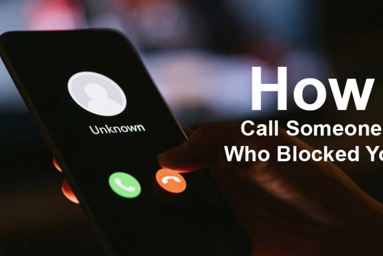 how to call someone who blocked you